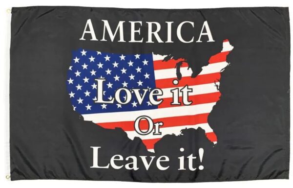 America Love it or Leave it 3x5 Flag