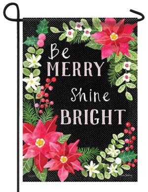 Be Merry Shine Bright Garden Flag