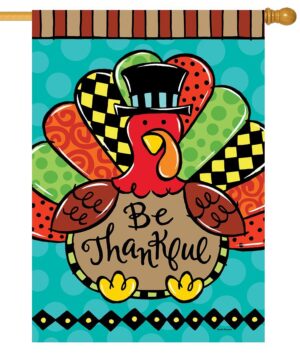 Be Thankful Whimsical Turkey House Flag