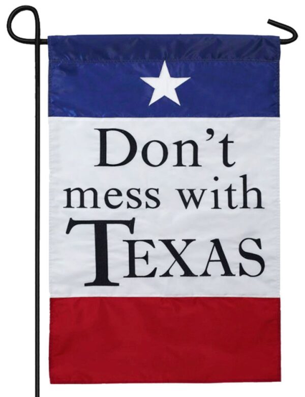 Don't Mess With Texas Applique Garden Flag