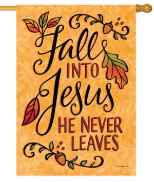 Fall Into Jesus House Flag