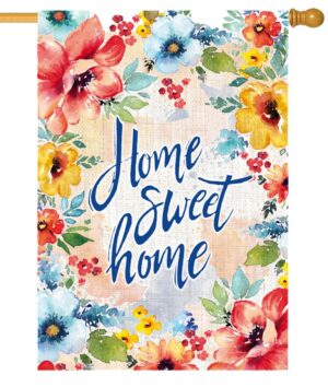 Floral Home Sweet Home Suede Reflections House Flag