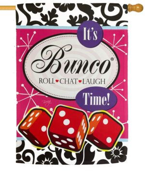 It's Bunco Time! Sublimated House Flag