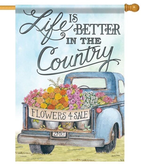 Life is Better in the Country Blue Pickup House Flag