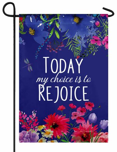 My Choice is to Rejoice Suede Reflections Garden Flag