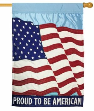 Proud To Be American Double Applique House Flag