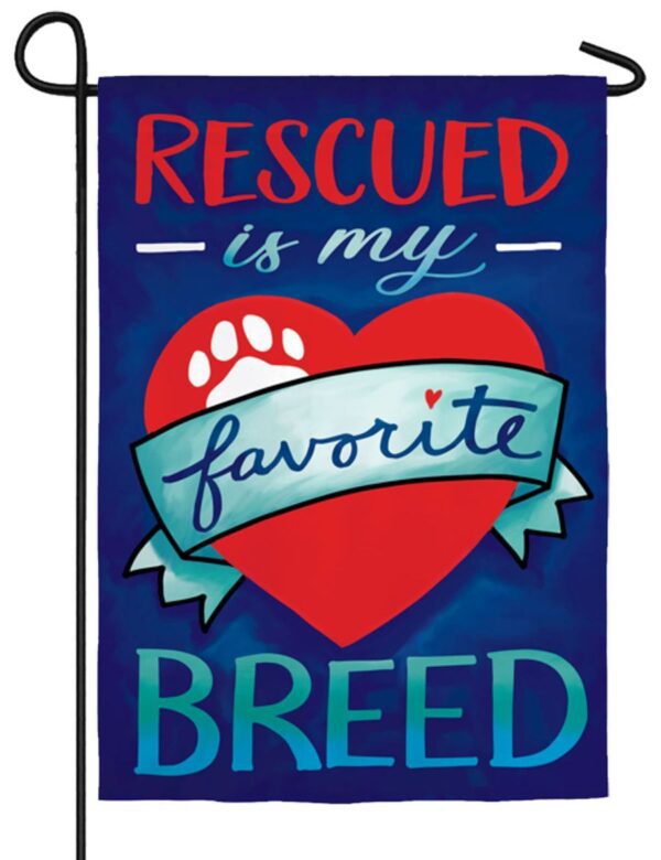 Rescued is my favorite Breed Suede Reflections Garden Flag