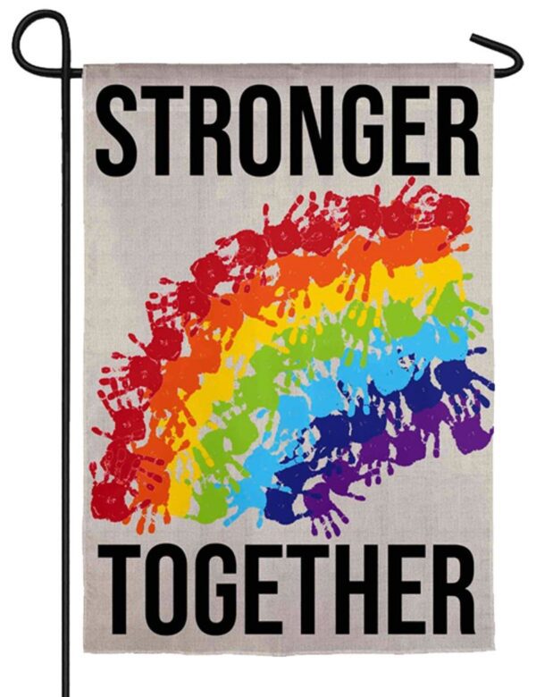 Stronger Together Rainbow Suede Reflections Garden Flag