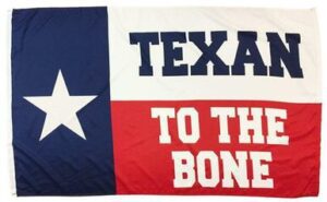 Texan to the Bone 3x5 Flag