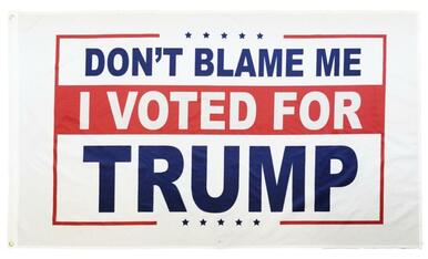Trump Don't Blame Me 3x5 Flag