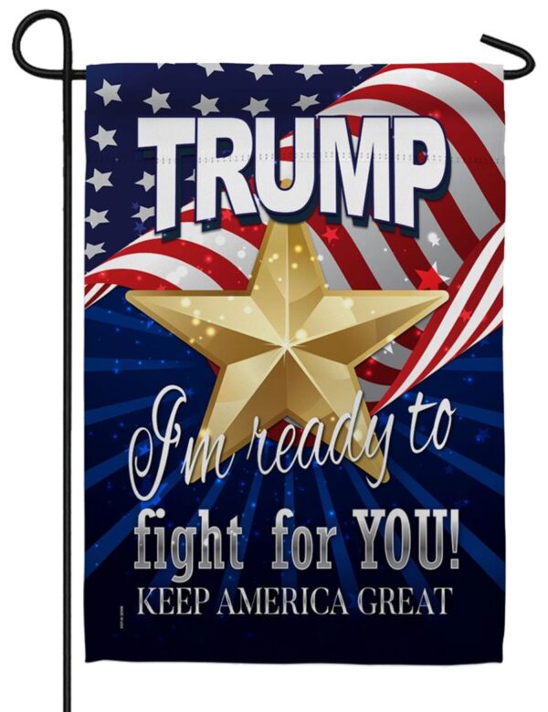 Trump Fight For You Sublimated Garden Flag
