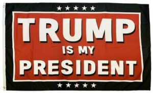 Trump is My President Red and Black 3x5 Flag