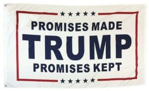 Trump Promises Made Promises Kept 3x5 Flag