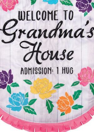 Welcome To Grandma's House Double Applique Garden Flag