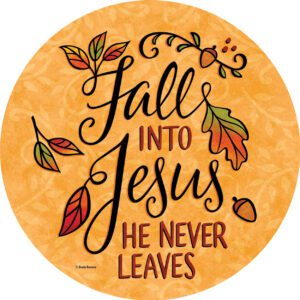 Fall Into Jesus Accent Magnet