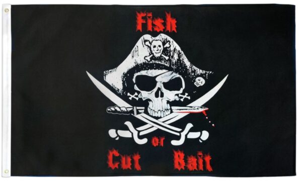 Fish or Cut Bait 3x5 Flag