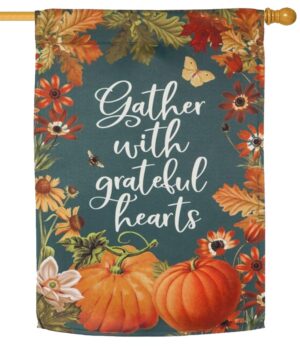 Gather With Grateful Hearts Suede Reflections House Flag