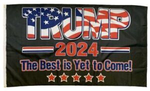 Trump 2024 Best Yet to Come 3x5 Flag