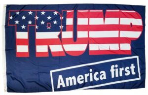 Trump America First Flags - Printed 100 Denier Polyester