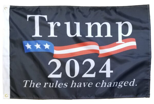 Trump The Rules Have Changed Flags - Printed Polyester