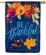 Linen Fall Be Thankful Decorative House Flag