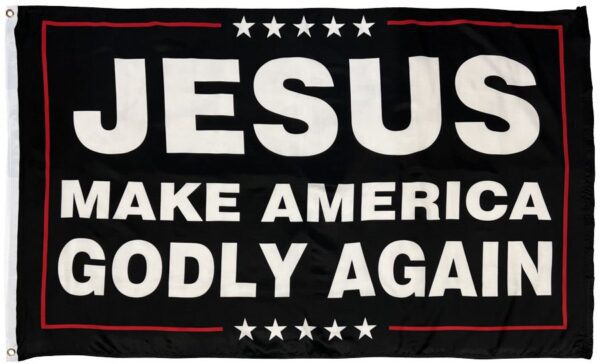 Jesus Make America Godly 3x5 Flag