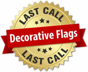 Last Call Decorative Flags